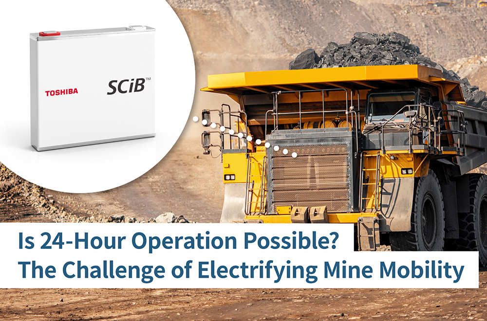 Transforming mobility in the tough environment of mines -Advancing electrification that contributes to carbon neutrality
