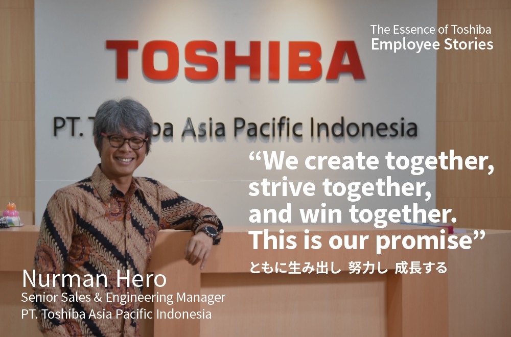 成功に向かってともに生み出す ― We Are Toshiba【インドネシア編】